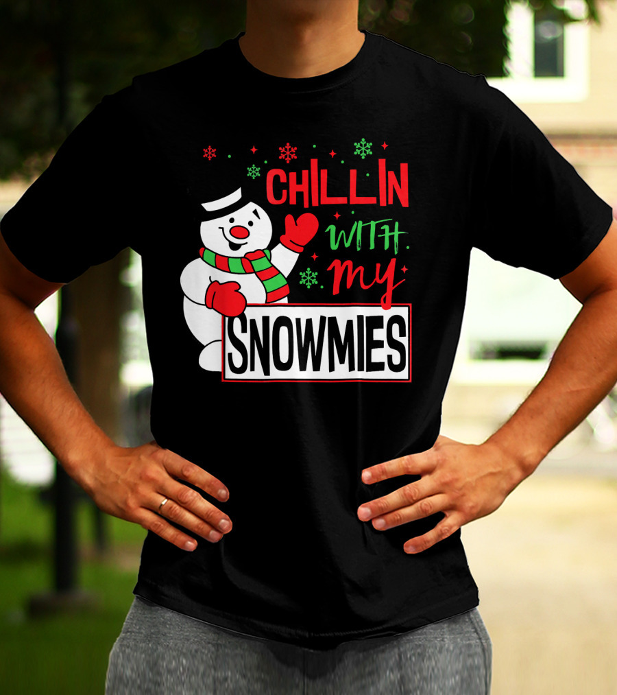 Chillin With My Snowmies Snowman Christmas In July T-Shirt