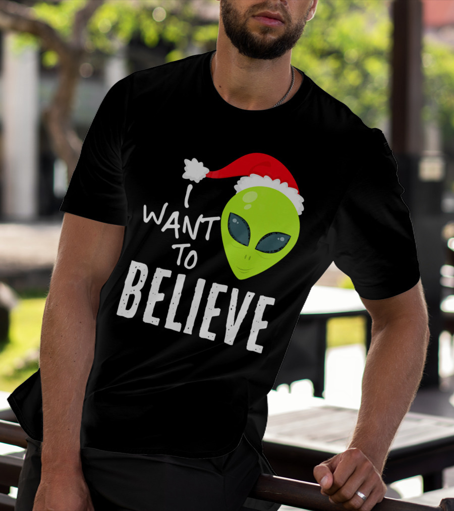 I Want To Believe Alien Santa Hat Christmas UFO T-Shirt