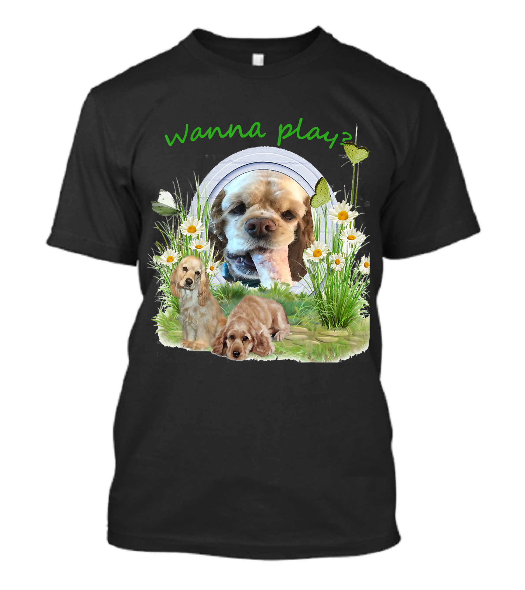 Wanna Play Cocker Spaniel Surrounded By Daisies And Butterflies T-Shirt