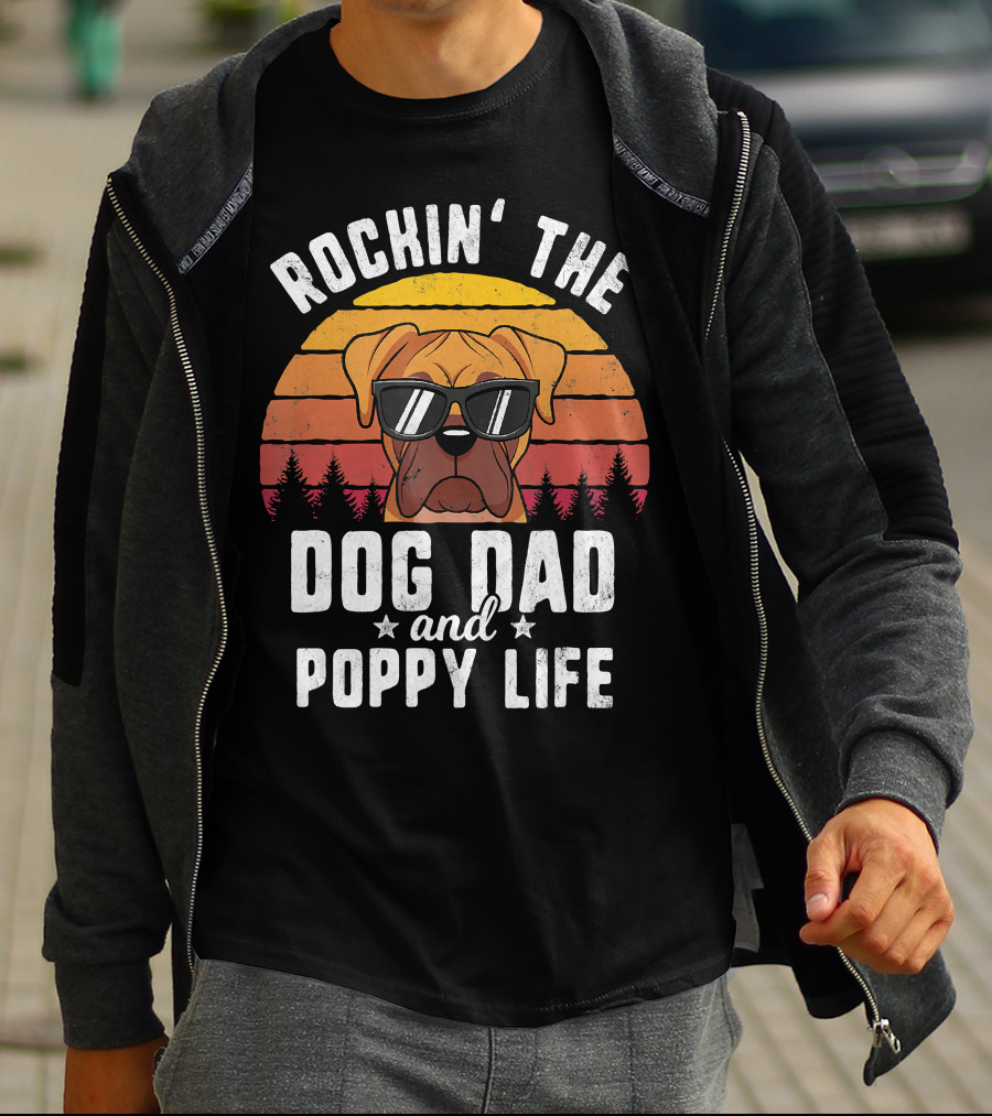 Rockin' The Dog Dad And Poppy Life In Style Vintage Vibes T-Shirt