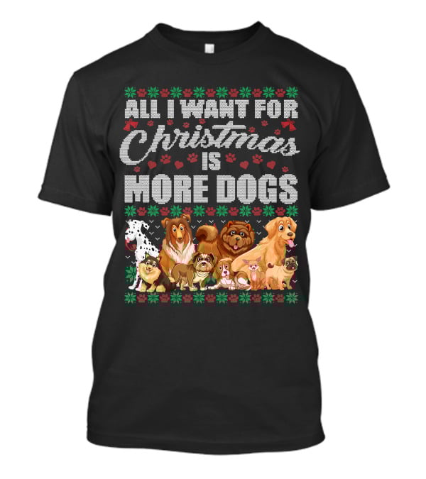 All I Want For Christmas Is More Dogs Christmas Paw Prints T-Shirt