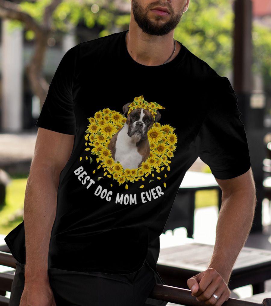 Best Dog Mom Ever Boxer Surrounded By Sunflowers T-Shirt