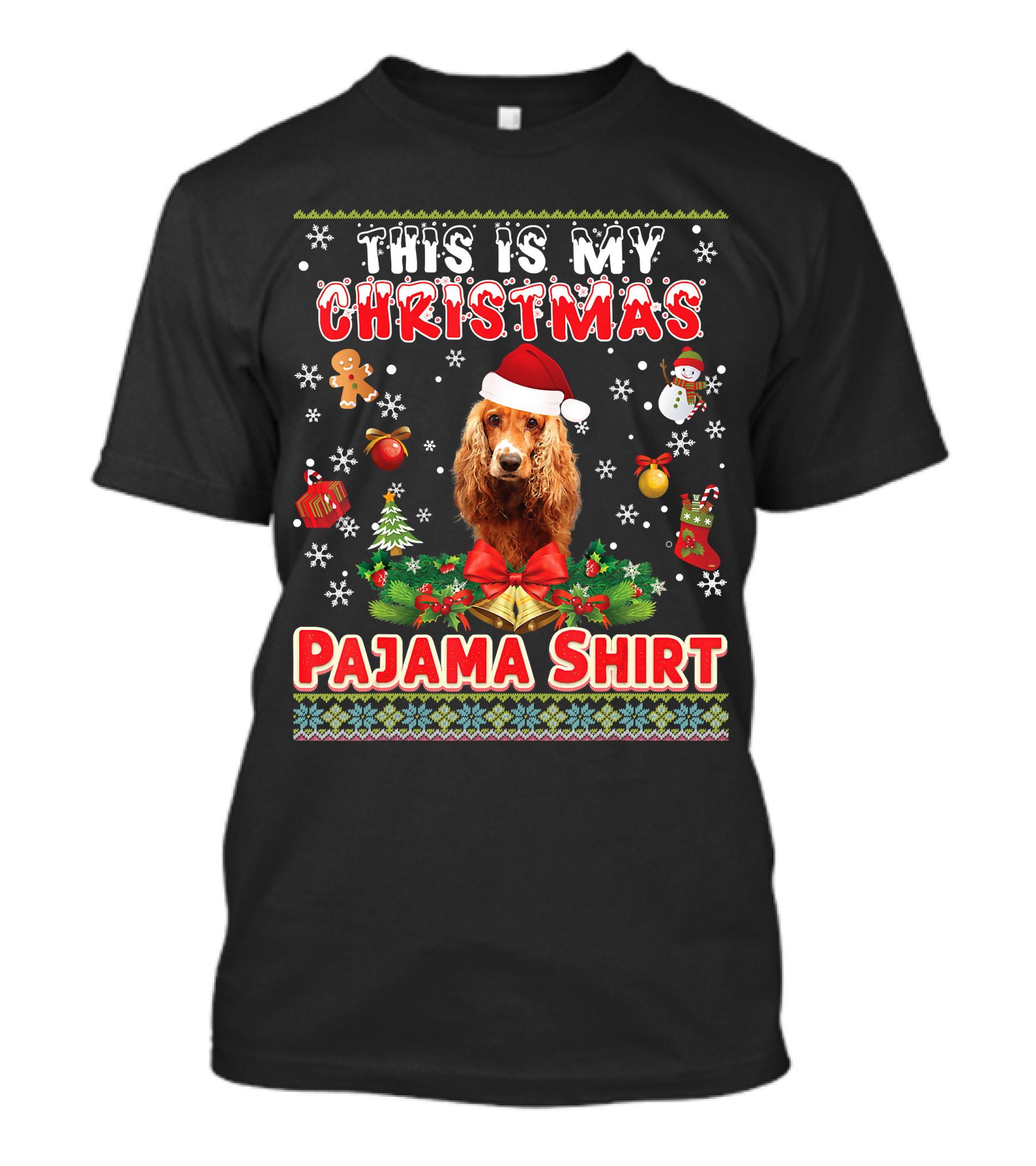 This Is My Christmas Pajama Shirt Dog Santa Hat Gingerbread Snowman Ornaments T-Shirt