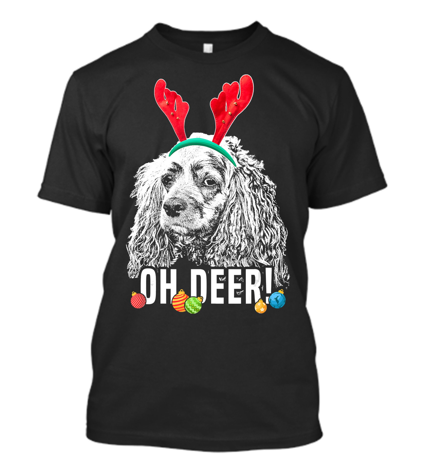 Oh Deer Funny Cocker Spaniel Reindeer Antlers Christmas Ornaments T-Shirt