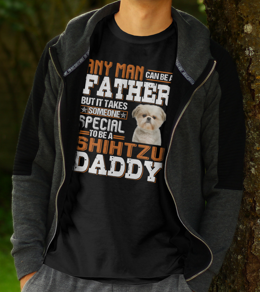 Any Man Father Someone Special Shih Tzu Daddy T-Shirt