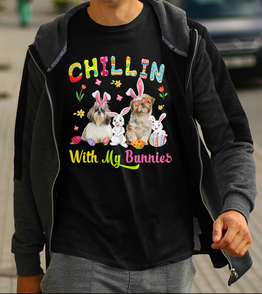 Chillin' With My Bunnies - Cute Bunny Shih Tzu Dogs Easter Eggs T-Shirt