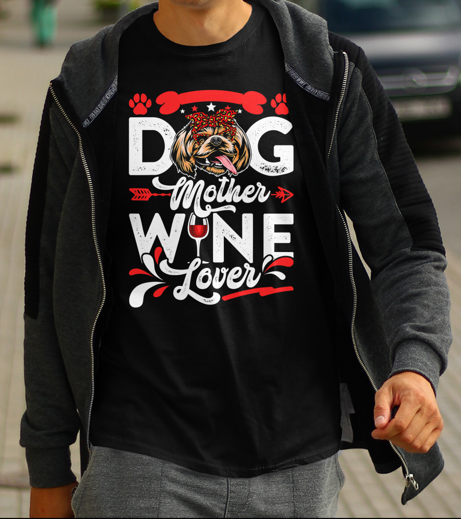 Dog Mother Wine Lover Shih Tzu Dog T-Shirt