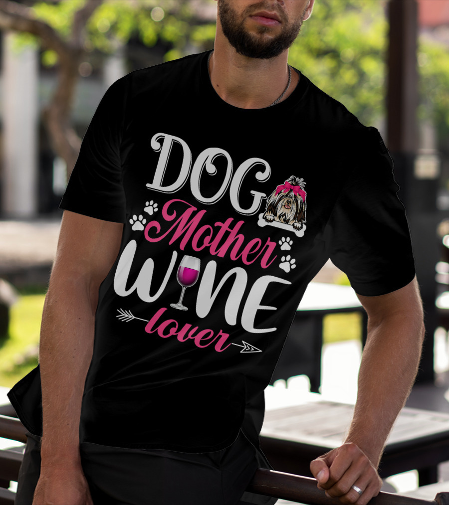 Cute Dog Mother Wine Lover Shih Tzu Mother's T-Shirt