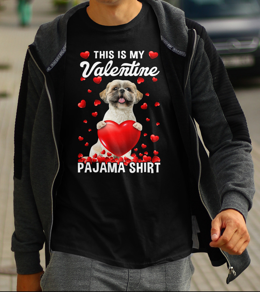 Cute This Is My Valentine Pajama Shih Tzu Dog Puppy With Hearts T-Shirt