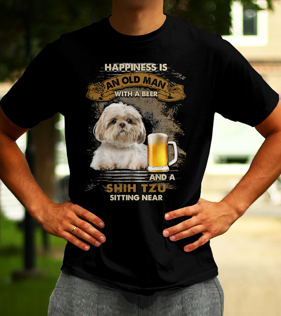 Happiness Is An Old Man With A Beer And A Shih Tzu Sitting Near T-Shirt