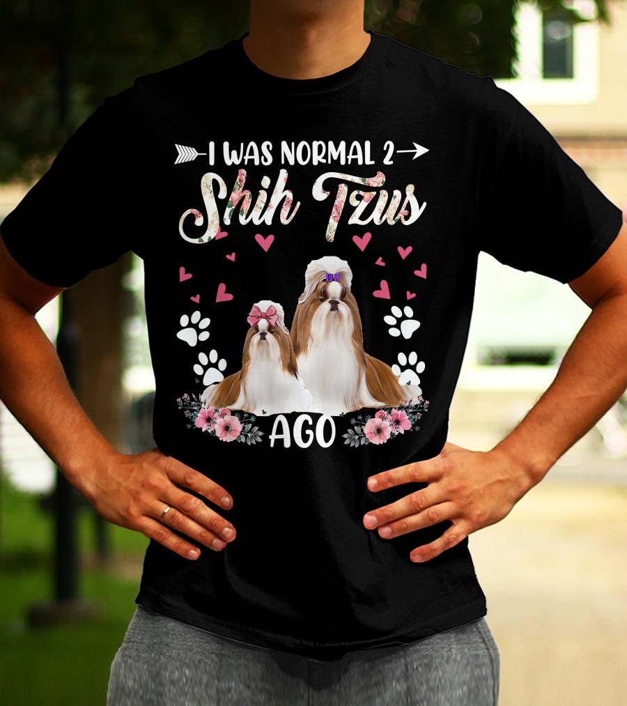 I Was Normal Two Shih Tzus Ago Shih Tzu Floral Hearts T-Shirt