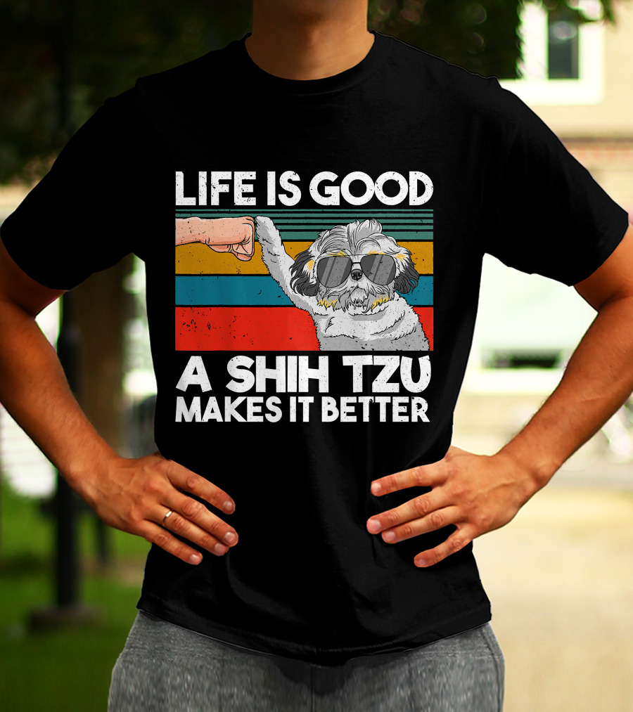 Life Is Good A Shih Tzu Makes It Better Fist Bump Sunglasses Retro Stripes T-Shirt