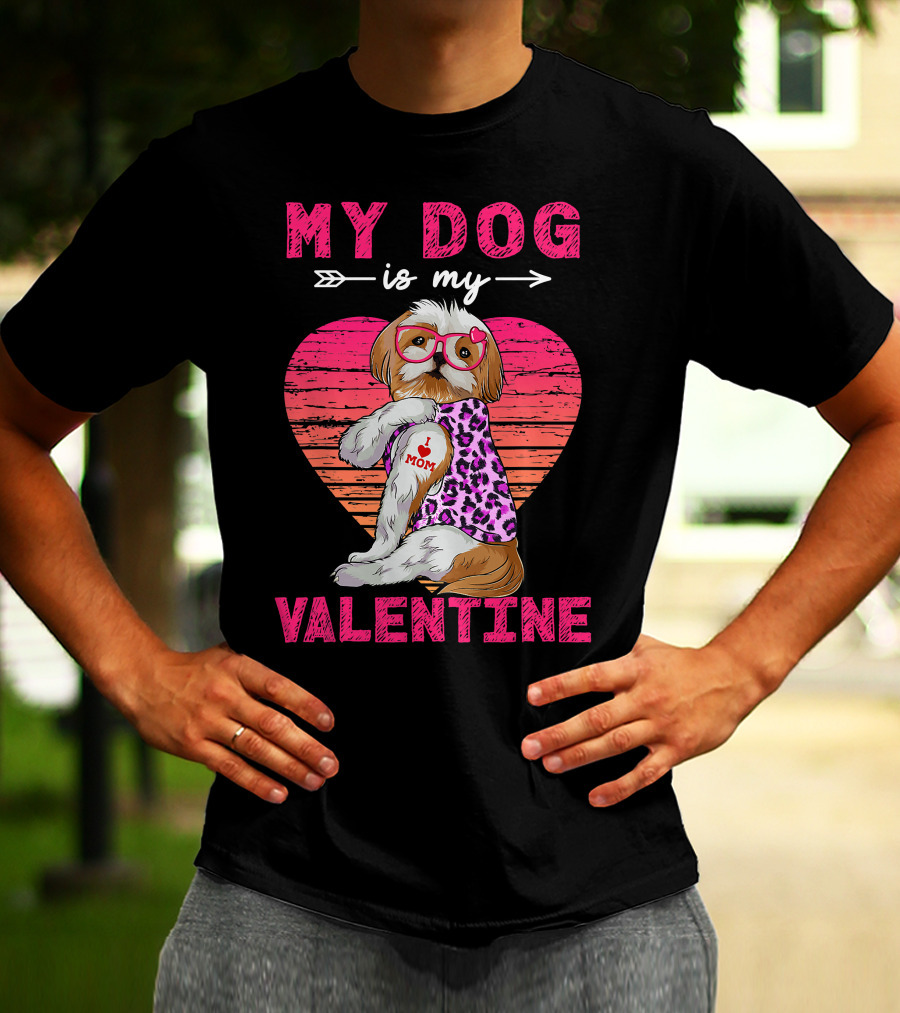 My Dog Valentine Shih Tzu Leopard Heart Glasses Mom Tattoo T-Shirt