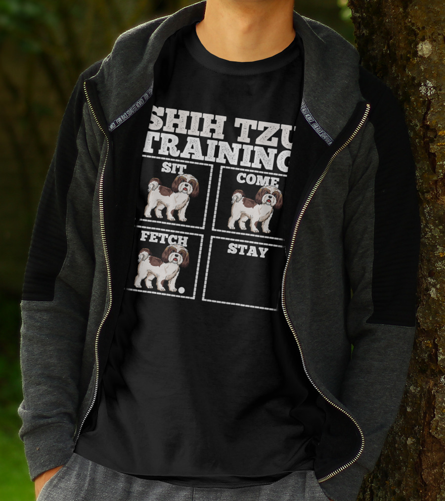 Shih Tzu Training Sit Come Fetch Stay T-Shirt