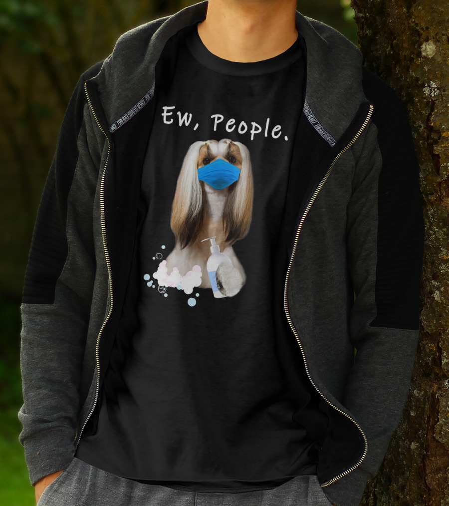 Shih Tzu Ew People Dog Face Mask Sanitizer T-Shirt