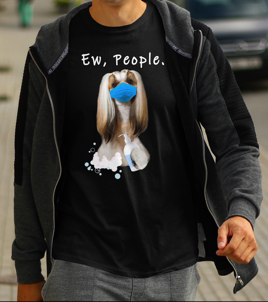 Shih Tzu Ew People Dog Face Mask Sanitizer T-Shirt