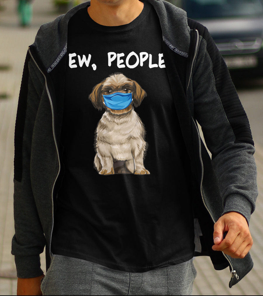 Ew People Shih Tzu Dog Wearing Face Mask T-Shirt