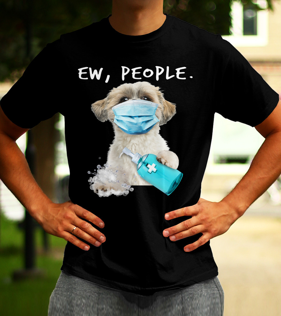 Shih Tzu Ew People Wearing A Face Mask Holding Sanitizer T-Shirt