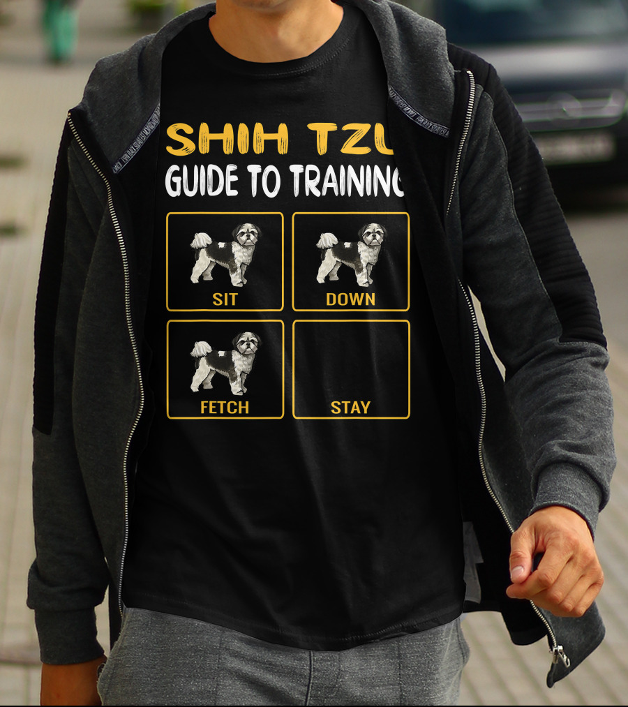Shih Tzu Sit Down Fetch Stay Guide To Training Dog Obedience T-Shirt