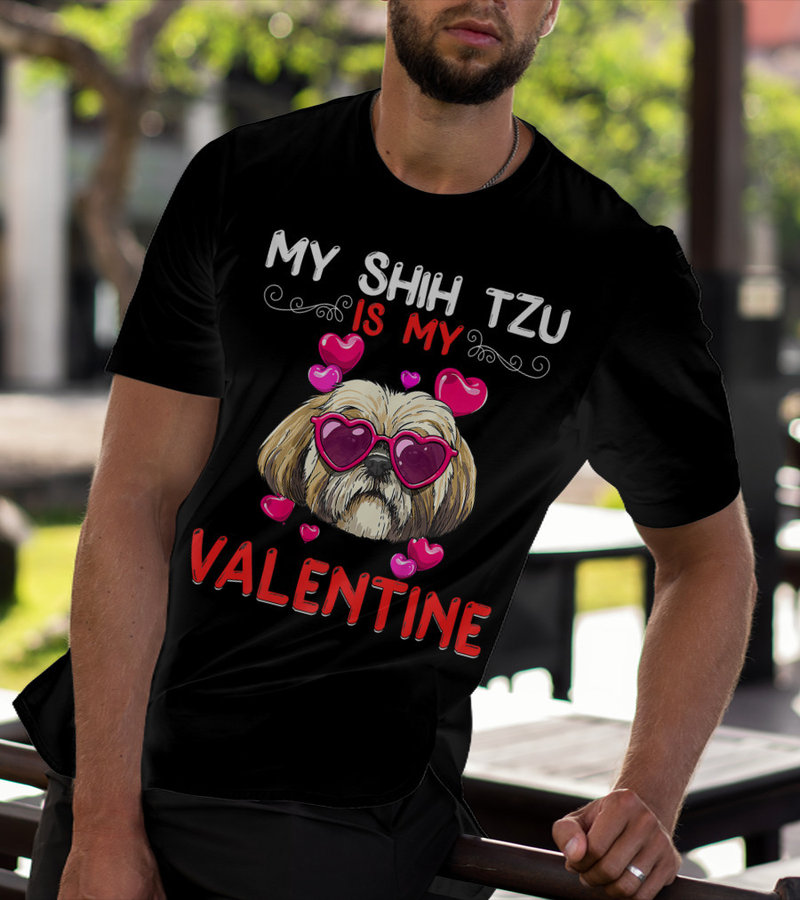 My Shih Tzu Is My Valentine Puppy Fun Hearts Glasses T-Shirt