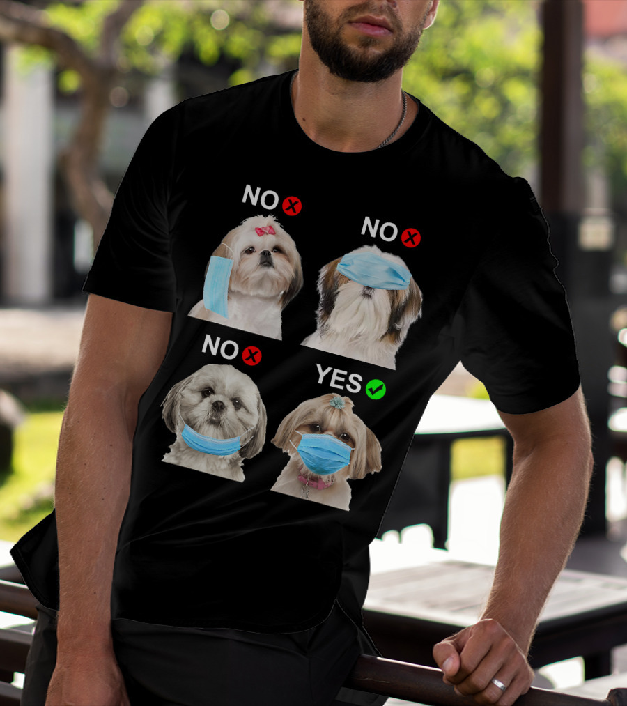 Shih Tzu Wearing Face Mask Correctly Funny Dog Lover Guide T-Shirt