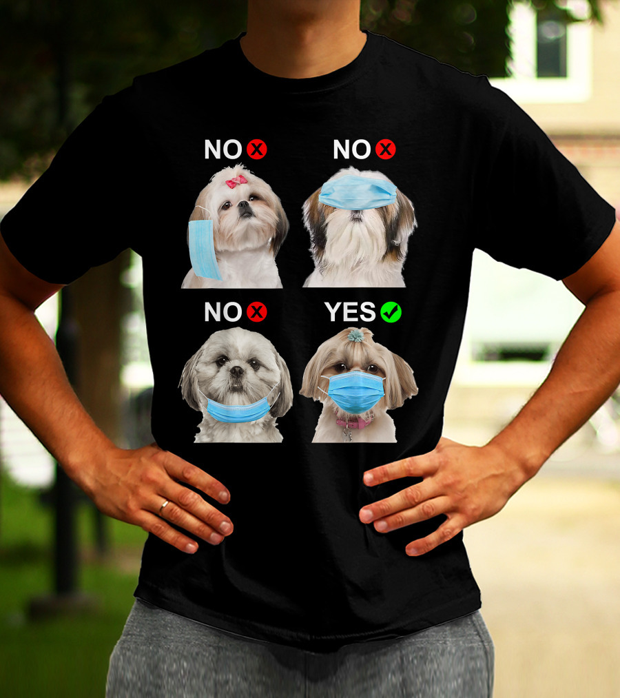 Shih Tzu Wearing Face Mask Correctly Funny Dog Lover Guide T-Shirt