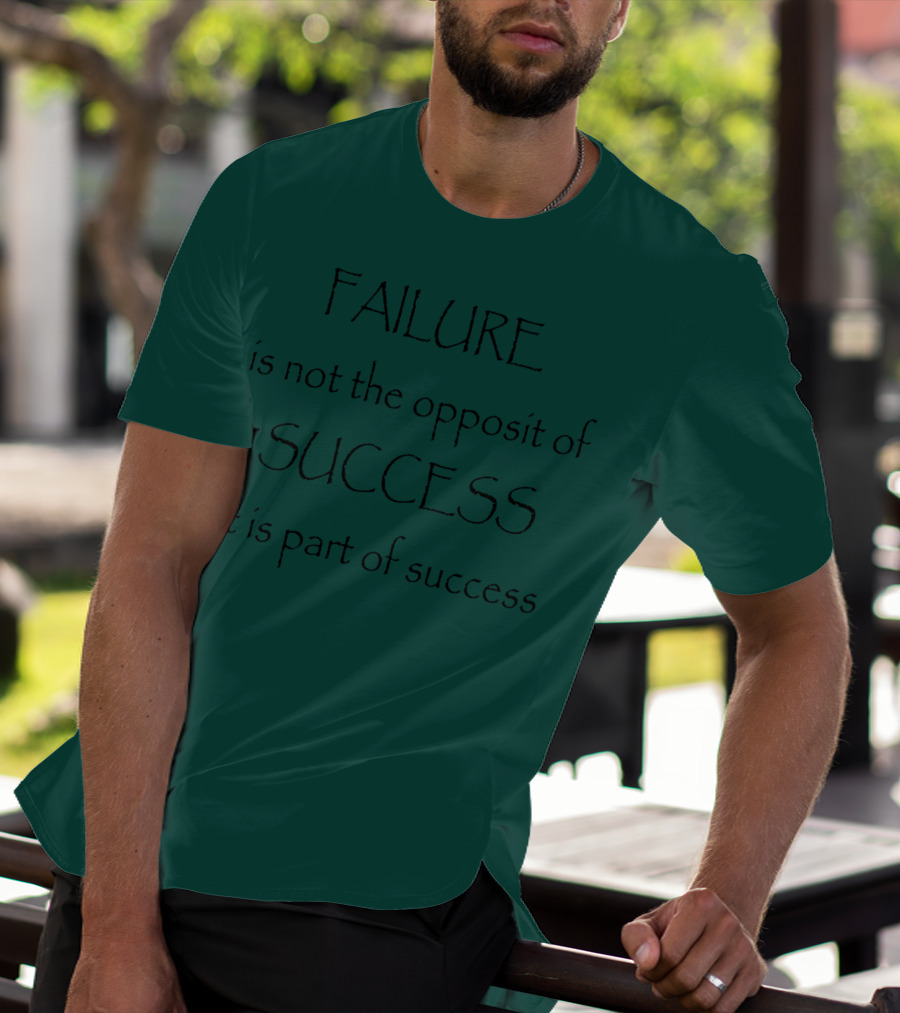 Failure Is Part Of Success Motivation T-Shirt