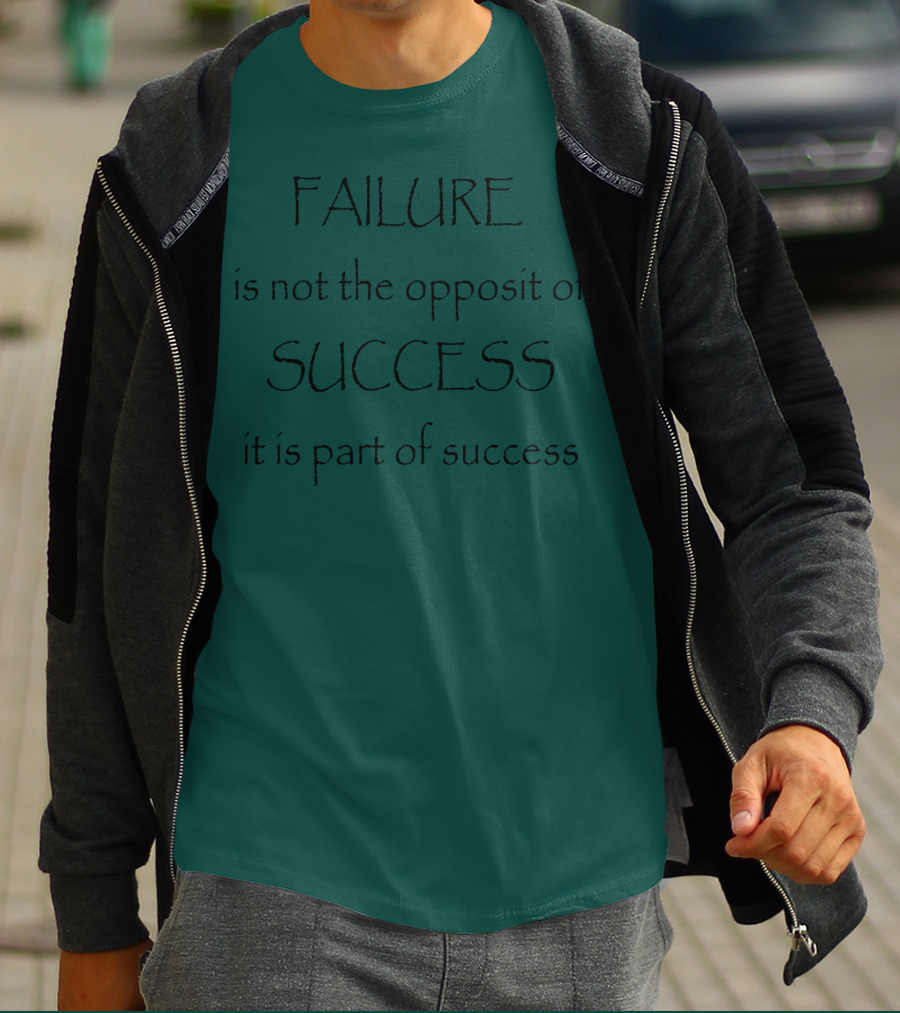 Failure Is Part Of Success Motivation T-Shirt