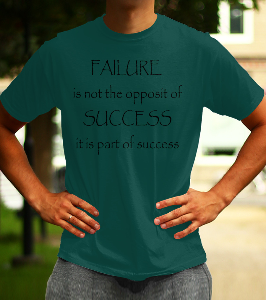 Failure Is Part Of Success Motivation T-Shirt