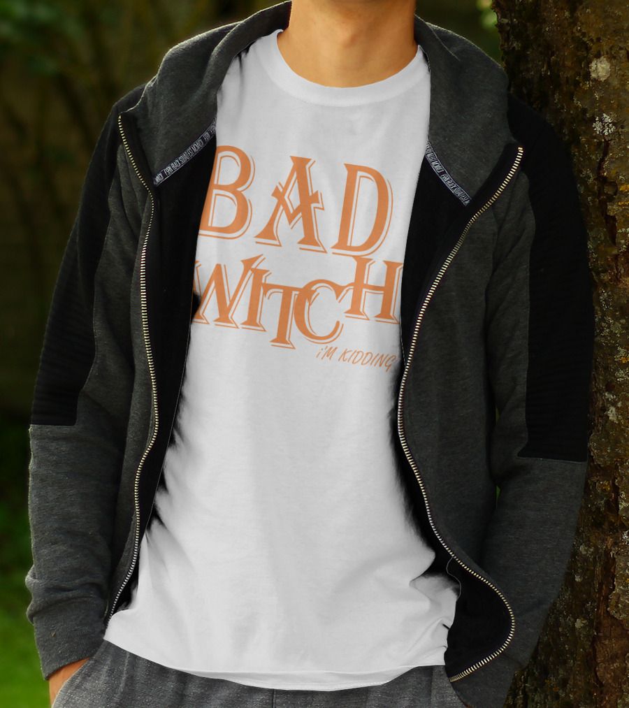 Bad Witch I'm Kidding Funny Halloween Couple T-Shirt