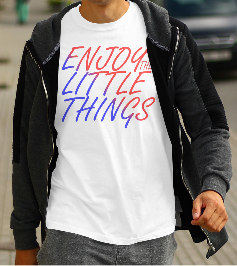 Enjoy The Little Things Gradient Lettering T-Shirt