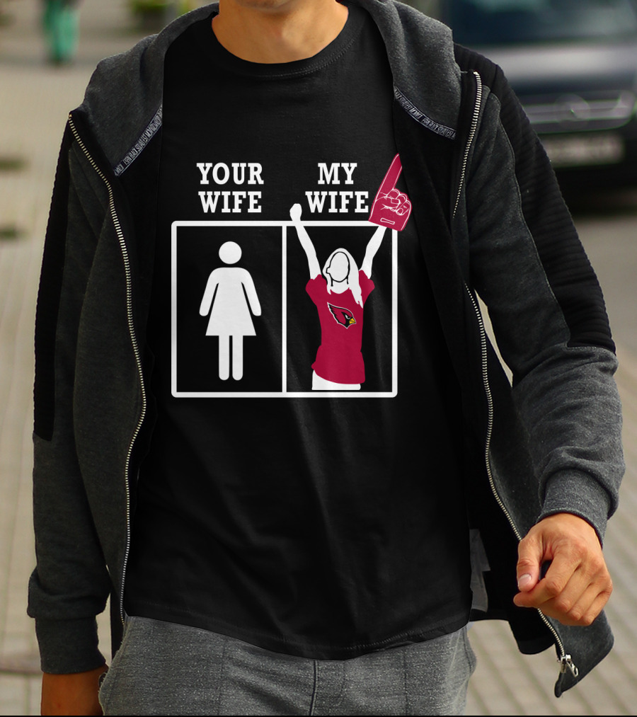 Your Wife My Wife Arizona Cardinals Foam Finger Wave T-Shirt