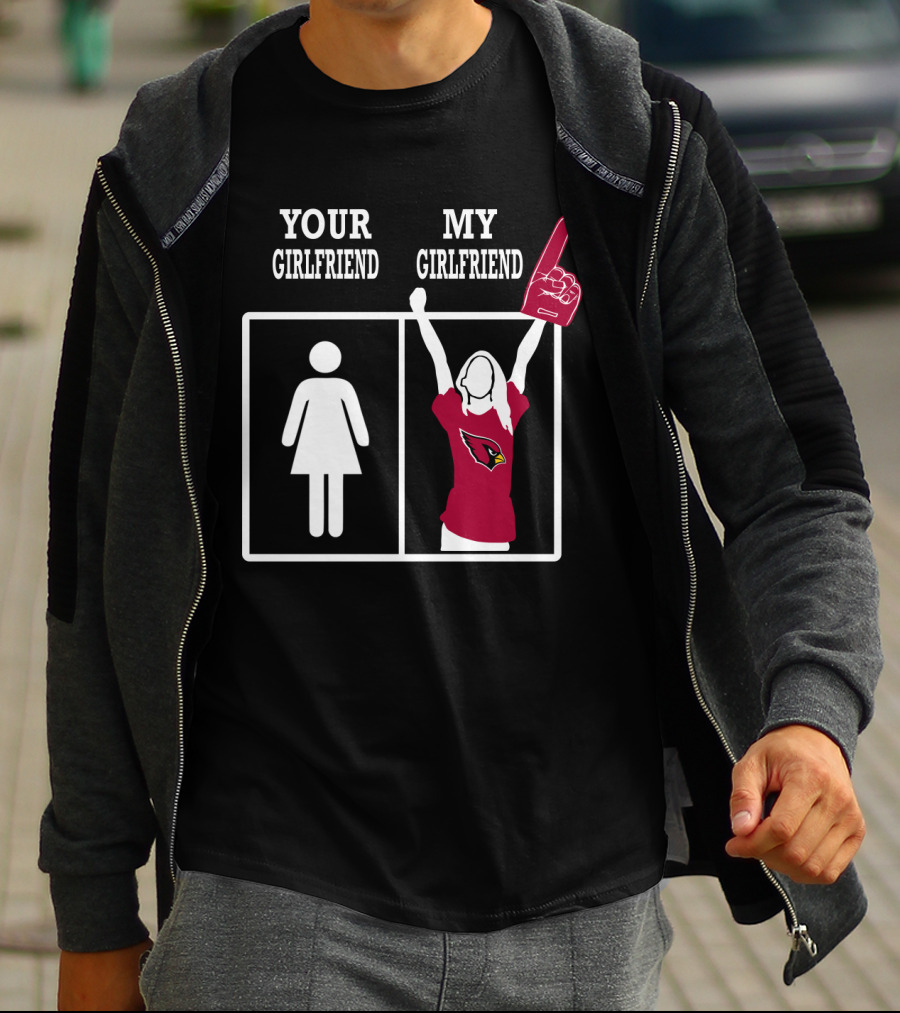 Your Girlfriend My Girlfriend Arizona Cardinals Foam Finger Fan T-Shirt
