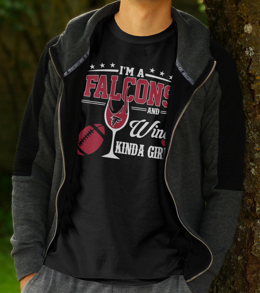 I'm A Falcons And Wine Kinda Girl T-Shirt