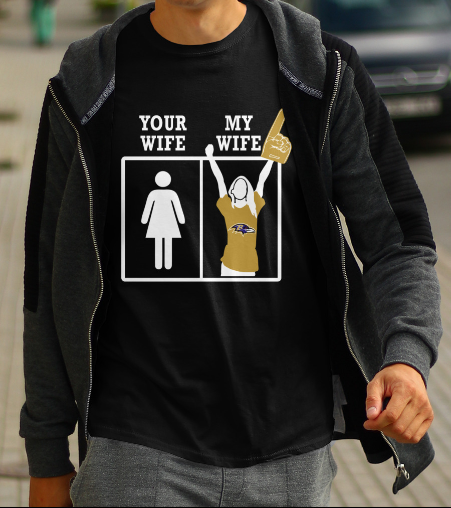Your Wife My Wife Baltimore Ravens Fan Foam Finger T-Shirt