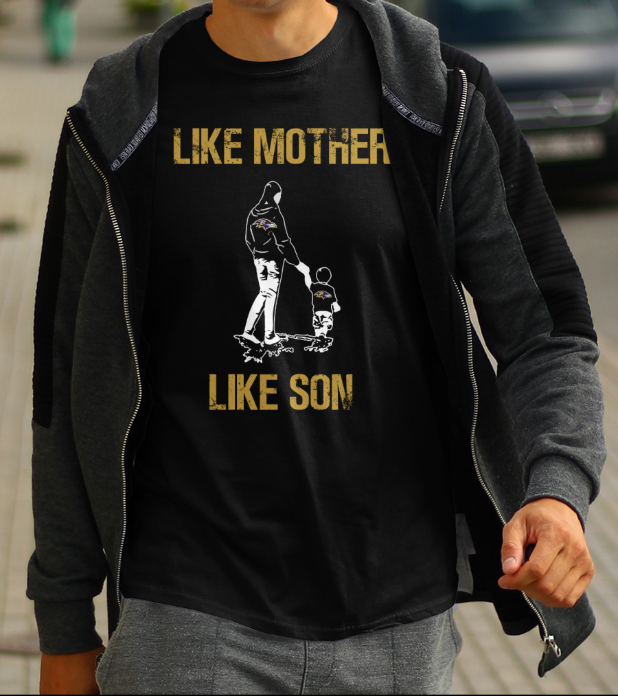 Baltimore Ravens Like Mother Like Son T-Shirt
