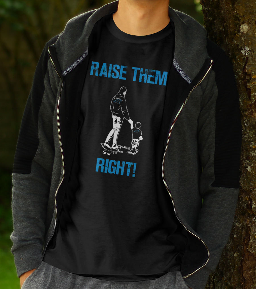 Raise Them Right Carolina Panthers T-Shirt