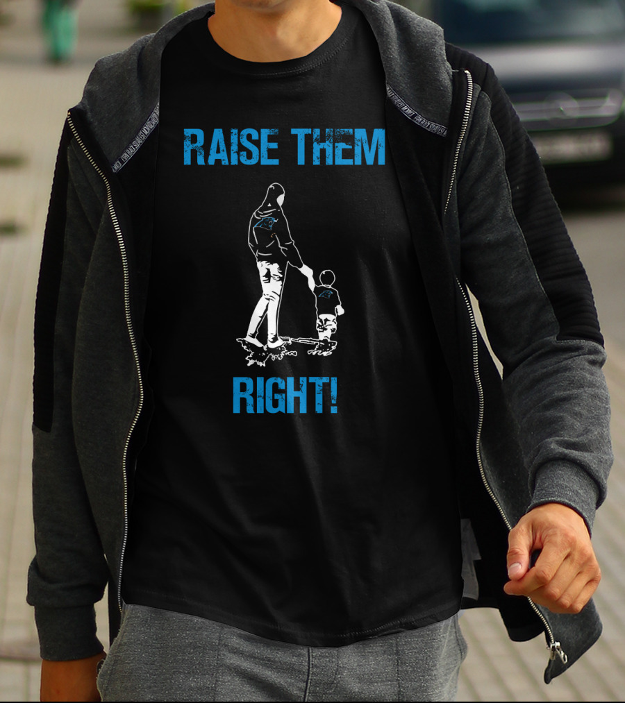 Raise Them Right Carolina Panthers T-Shirt