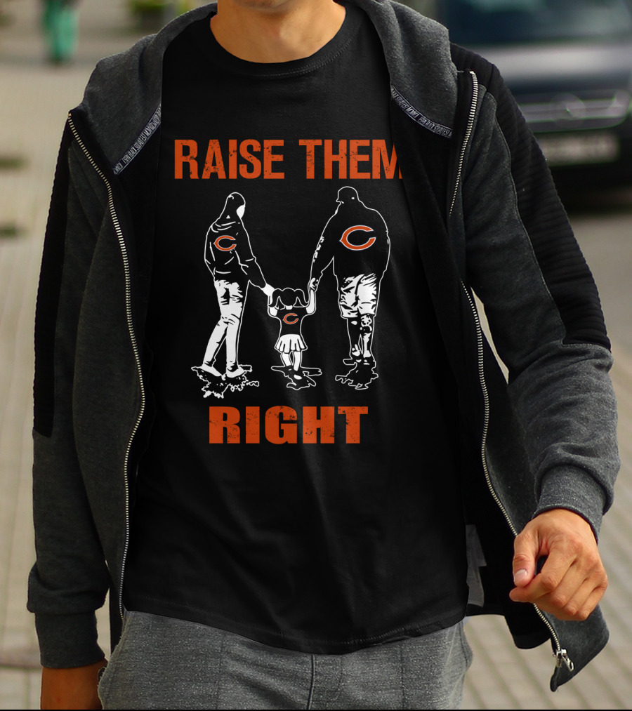 Raise Them Right Chicago Bears Family T-Shirt