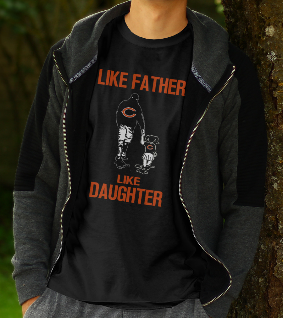 Like Father Like Daughter Chicago Bears T-Shirt
