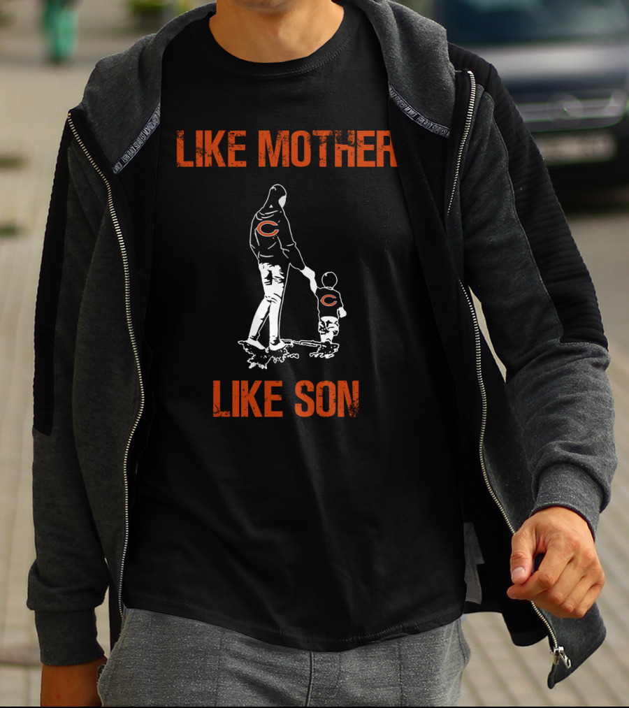 Like Mother Like Son Chicago Bears T-Shirt