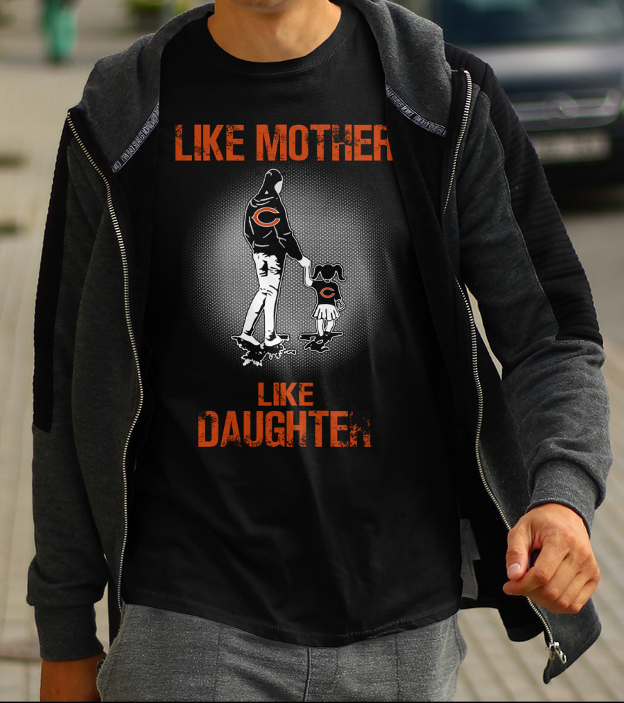 Like Mother Like Daughter Chicago Bears Fan T-Shirt