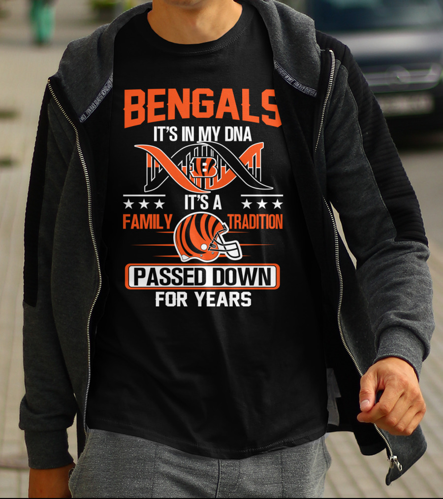 Bengals It's In My Dna Family Tradition Passed Down For Years T-Shirt