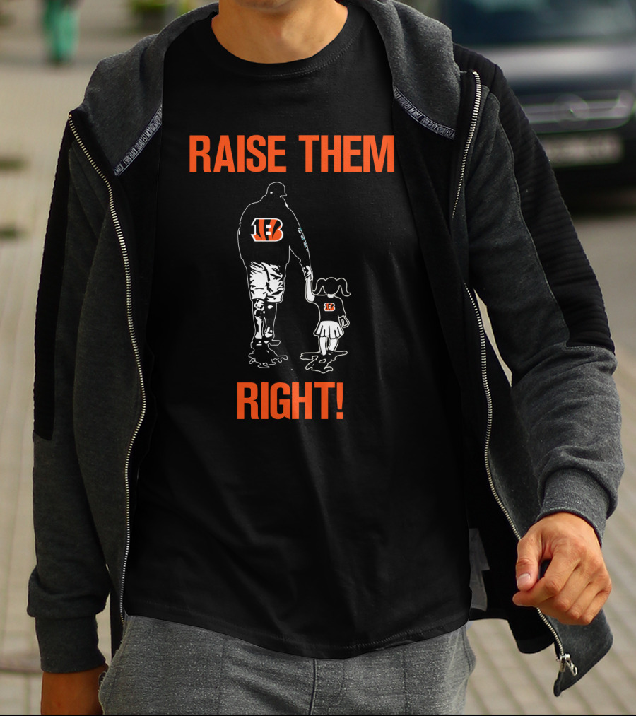 Raise Them Right Cincinnati Bengals T-Shirt