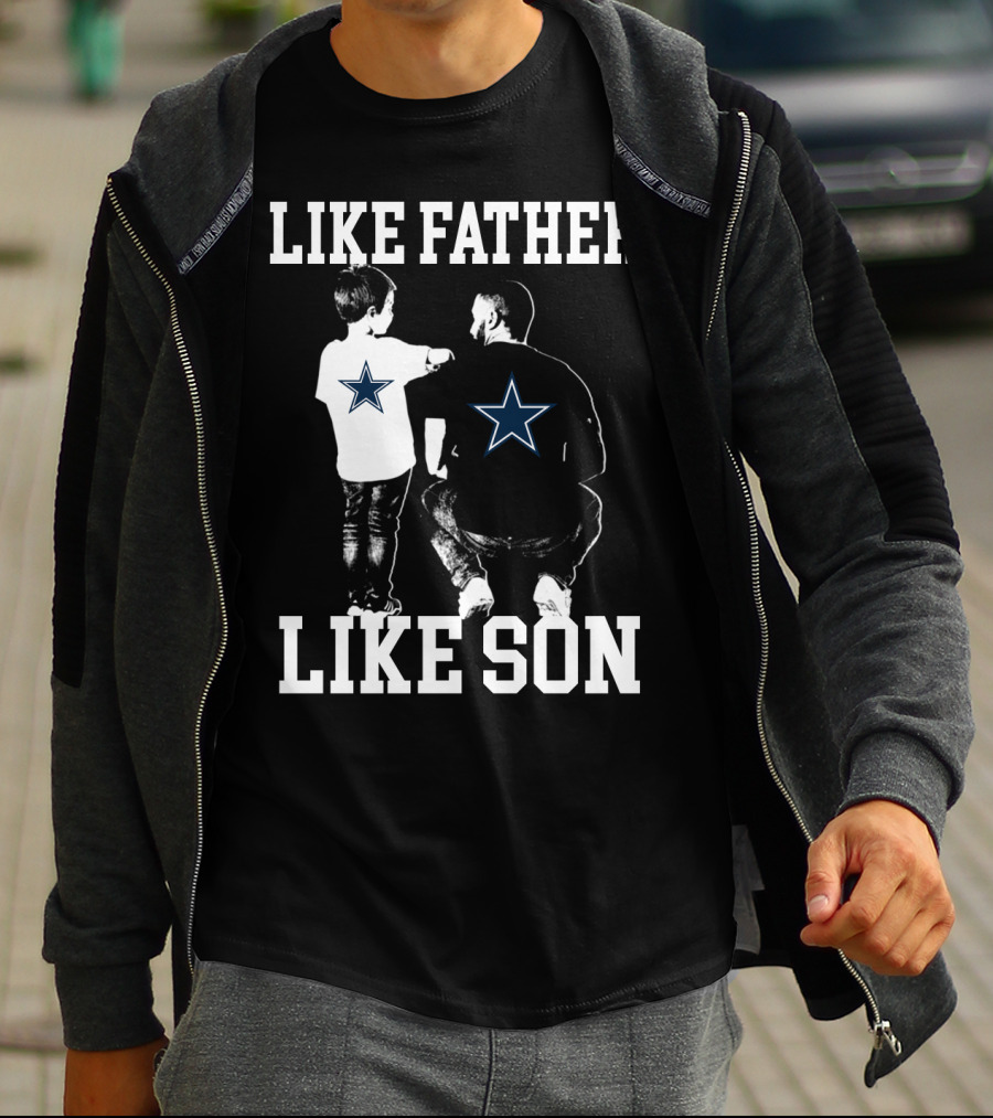 Like Father Like Son Dallas Cowboys T-Shirt