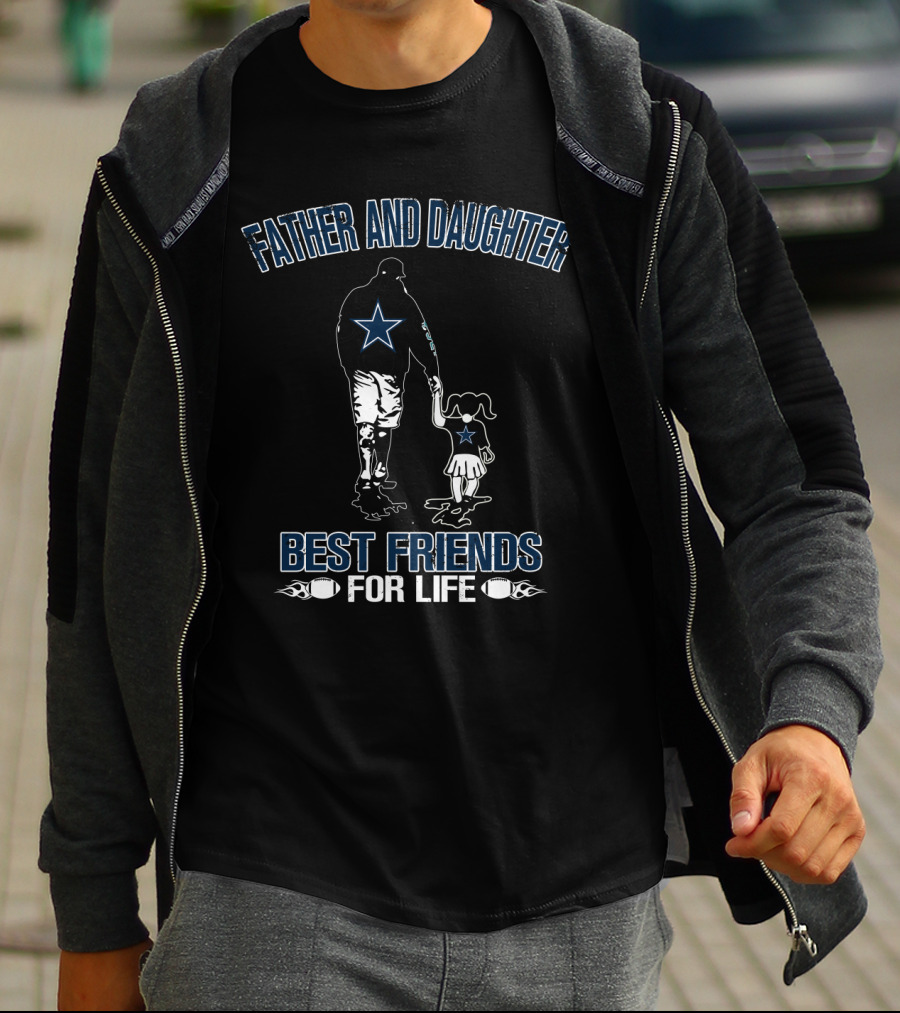 Father And Daughter Best Friends For Life Dallas Cowboys T-Shirt