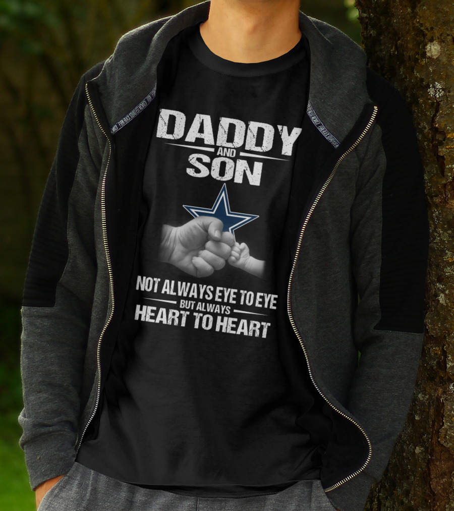Dallas Cowboys Daddy And Son Not Always Eye To Eye But Always Heart To Heart T-Shirt