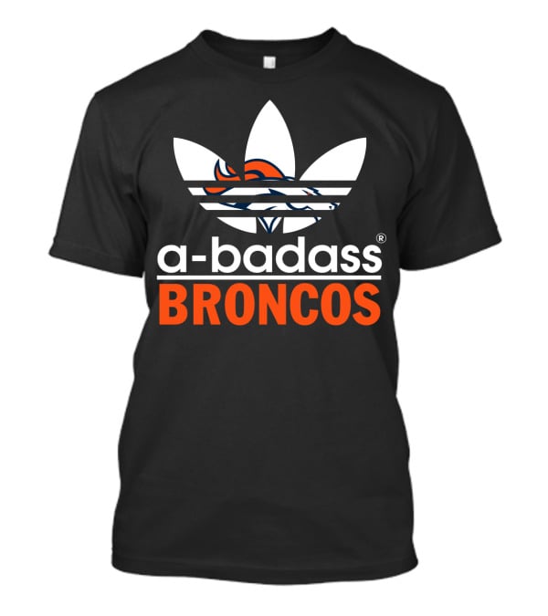 A-Badass Broncos Denver Broncos T-Shirt