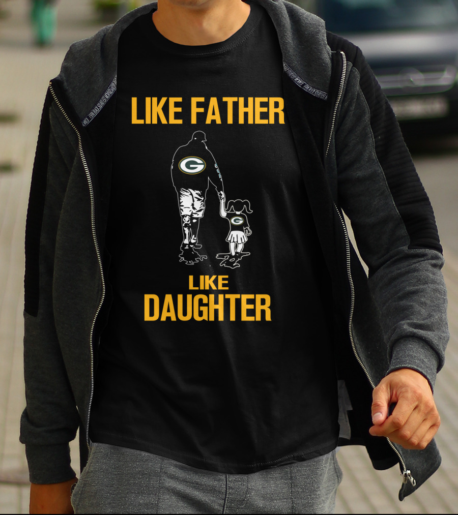Like Father Like Daughter Green Bay Packers T-Shirt