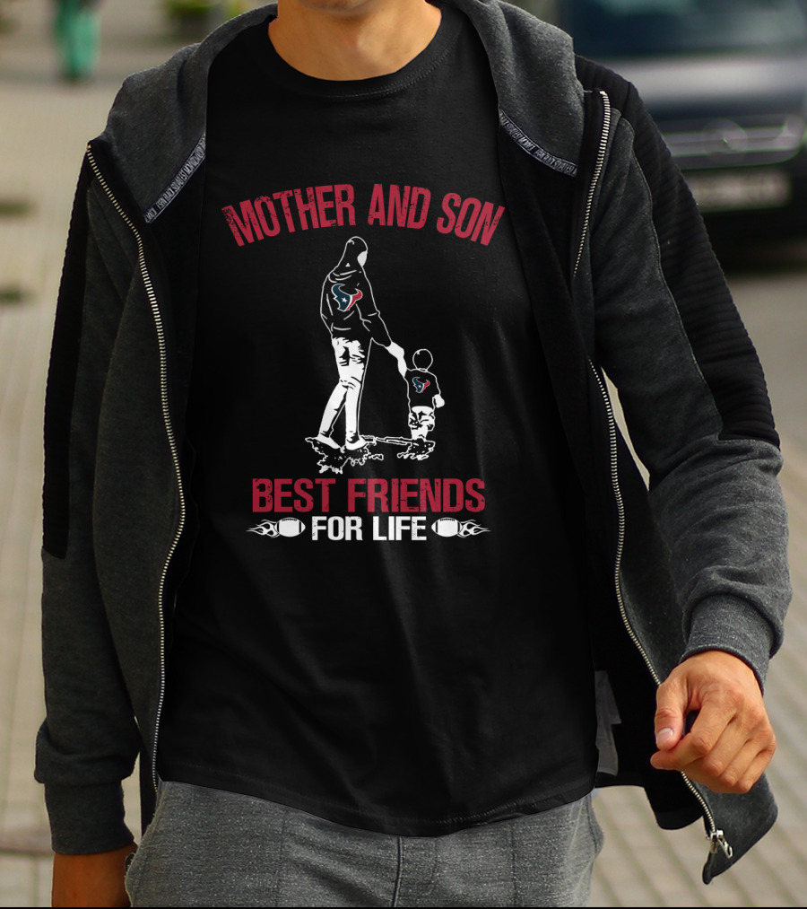 Mother And Son Houston Texans Best Friends For Life T-Shirt